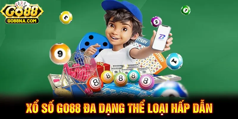 Có nhiều hình thức cược xổ số hot tại GO88